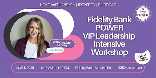 Fidelity Bank POWER's VIP Leadership Intensive Workshop