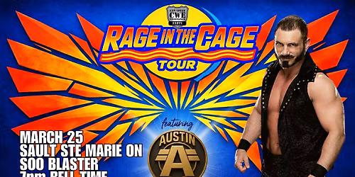 CWE Live In Sault Ste. Marie Ft A Steel Cage Match & WWE Star Austin Aries