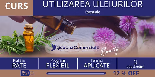 Curs Utilizarea Uleiurilor Esen\u021biale\u2503BAC\u0102U