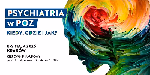 Psychiatria w POZ \u2013 kiedy, gdzie i jak?