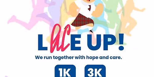 LACE UP EVENT : We run together in hope and care