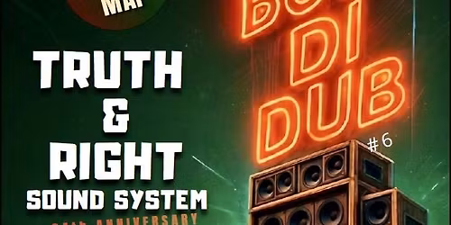 BUSS DI DUB - ZION GATE HI-FI, IRIE ITES & TRUTH AND RIGHT - 8 MAI