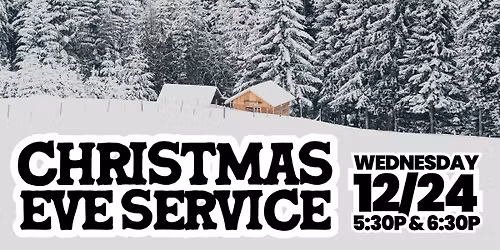 6:30PM Christmas Eve Service