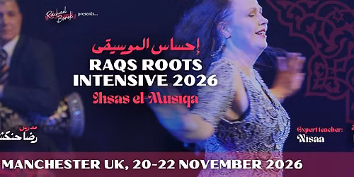 Raqs Roots Intensive 2026: Ihsas el-Musiqa \u2764\ufe0f\u200d\ud83d\udd25\ud83c\udfb6 with Nisaa and Reda Henkesh