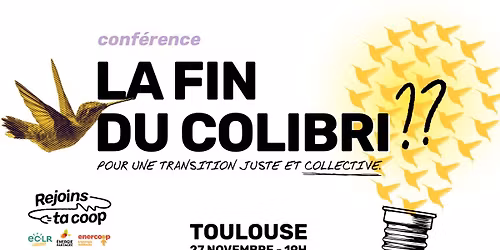 Conf\u00e9rence | La fin du colibri ? Pour une transition juste & collective