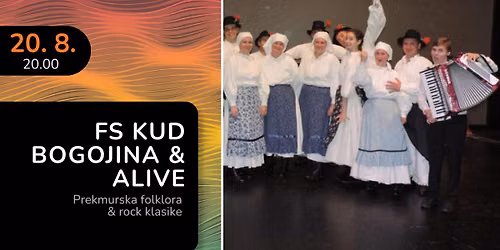 FS KUD Bogojina & Skupina Alive (Poletje v Moravskih Toplicah)