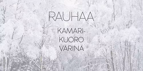 Rauhaa - joulukonsertti pime\u00e4ss\u00e4 kirkossa 15.12. ja 18.12.