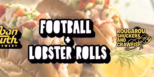Football + Lobster Rolls