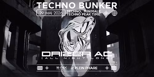 TECHNO BUNKER inv. DRIZER AC ALL NIGHT LONG - *ENTR\u00c9E GRATUITE