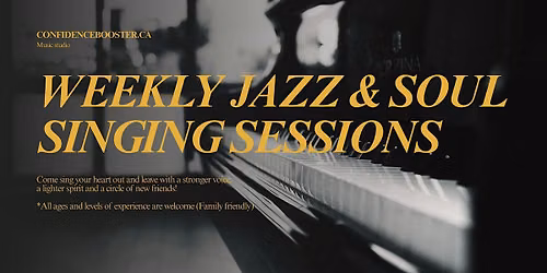Weekly Jazz & Soul Singing Sessions - EVERY WEDNESDAY - 7 pm to 9 pm