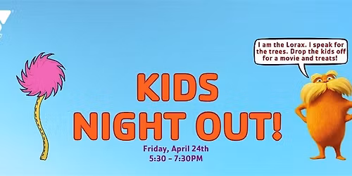 The Lorax Kids Night Out! at the East Bridgewater YMCA