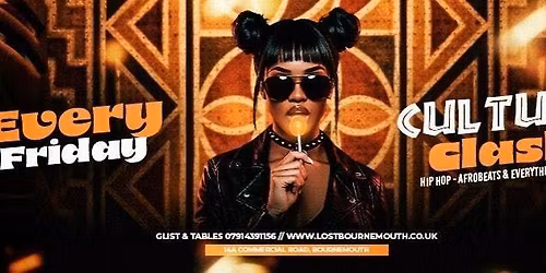 Fire Fridays: Culture Clash Fridays @ Lost\ud83d\udd25