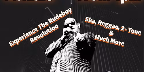Lee\u2019s Rudeboy Roadshow - Experience The Rudeboy Revolution