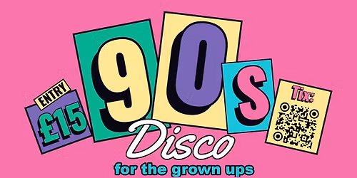 90s Disco For The Grown Ups