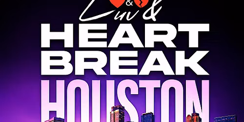 LUVANDHEARTBREAK HOUSTON SEPTEMBER 4th 2026 @ NOTO HOUSTON