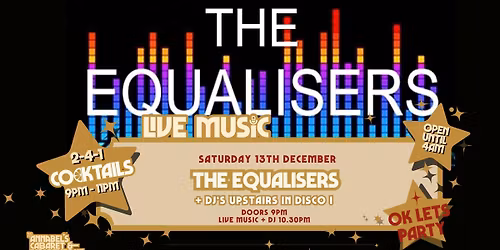 Live Music: THE EQUALISERS  \/\/ Annabel\u2019s Cabaret & Discotheque