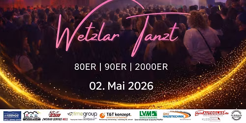 WETZLAR TANZT Vol. 3 | 80ER 90ER 2000ER