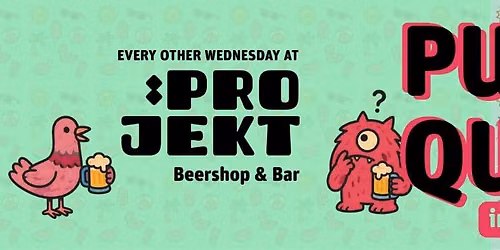 Pub Quiz @ PROJEKT (EN)