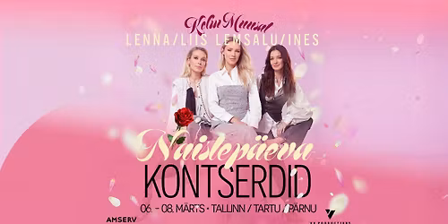 Kolm Muusat \/ Lenna, Liis Lemsalu & Ines \/ Naistep\u00e4evakontserdid