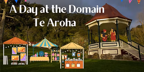 A Day at the Domain Te Aroha