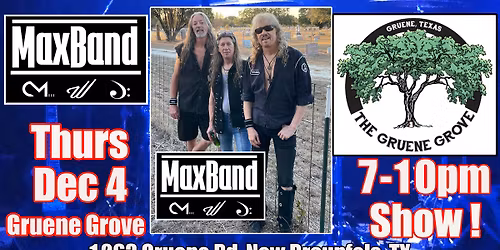 Chris MaxBand\/Gruene Grove Thurs Dec 4!