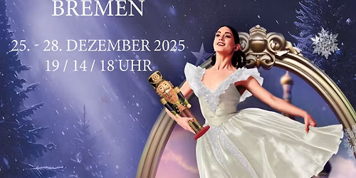 Der Nussknacker - Grand Classic Ballet - Die traditionelle Wintertournee