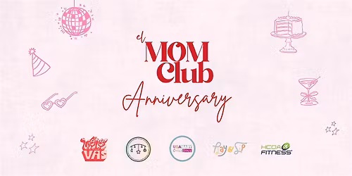 El Mom Club Anniversary