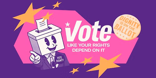 Vote Together: A Dignity for All Block Party