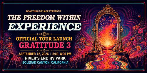 The Freedom Within Experience: Official Tour Launch | Gratitude 3