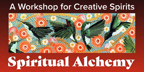 Spiritual Alchemy Workshop