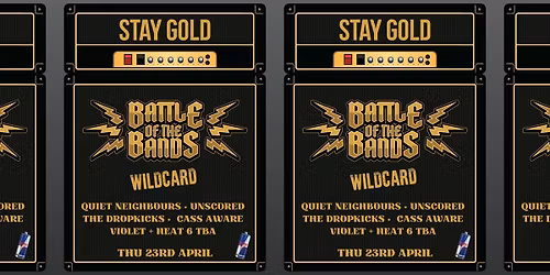 Stay Gold Battle Of The Bands - WILDCARD ROUND