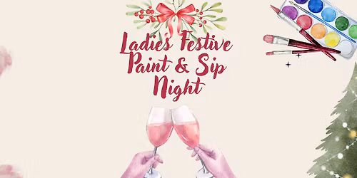 Ladies Festive Paint & Sip