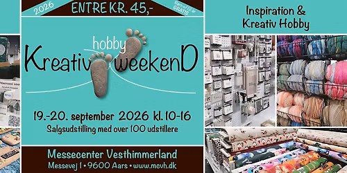 Kreativ Hobby Weekend 26 \/\/ Messecenter Vesthimmerland