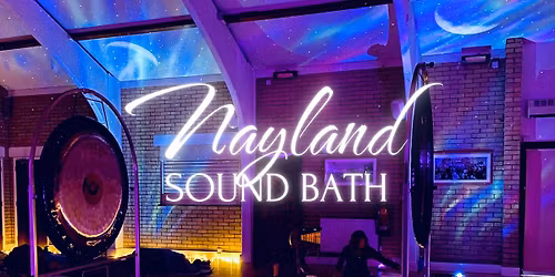 \u2728 Nayland Relaxation & Sound Bath