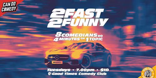 2 Fast 2 Funny