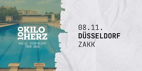100 Kilo Herz \/\/ Hallo, Startblock Tour 2025 \/\/ D\u00fcsseldorf