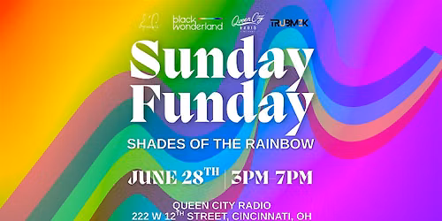 Black Wonderland Presents: PRIDE Sunday Funday: SHADES OF THE RAINBOW
