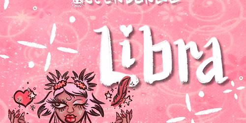 ASCENDANCE: LIBRA SZN