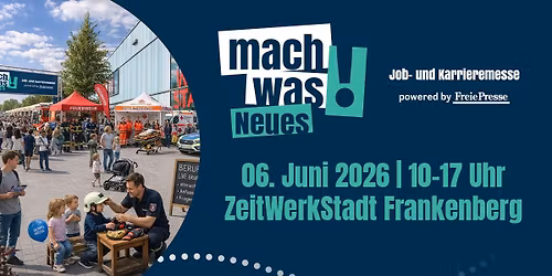 Mach was! Neues - Job- und Karrieremesse