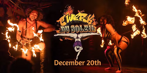 Twerk Du Soleil 7