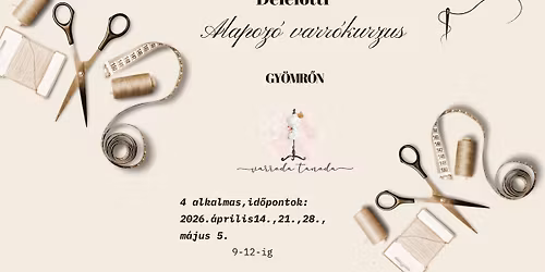 D\u00e9lel\u0151tti  4 alkalmas Alapoz\u00f3 varr\u00f3kurzus \u00e1prilisban