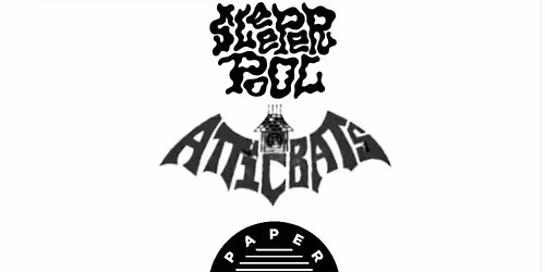 Sleeper Pool, Atticbats, & Paper Lanterns