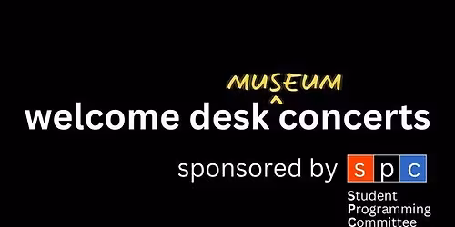 Welcome Desk Concert