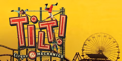 Cirque Mechanics: Tilt!