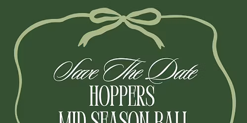 Hoppers Mid Season Ball
