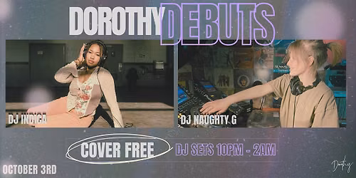 Dorothy Debuts ft. DJs Indica & Naughty G