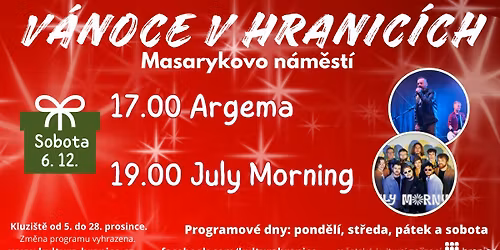 V\u00e1noce v Hranic\u00edch: Argema + July Morning