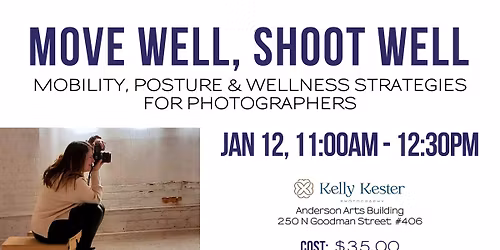 Move Well, Shoot Well: Mobility, Posture & Wellness Strategies for Photographers