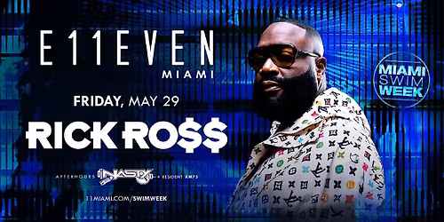 Rick Ross | Miami Swim Week Party | E11EVEN