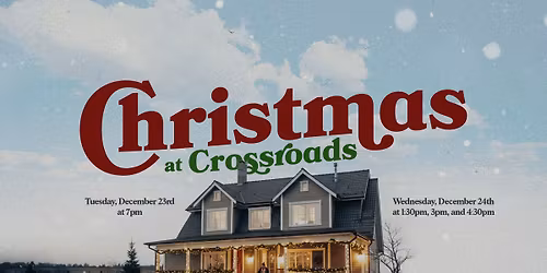 Christmas at Crossroads